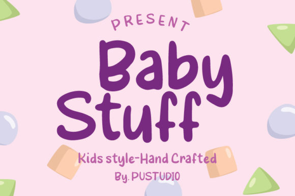 BabyStuff: A Relaxed Display Font for Publishers
