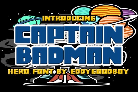 Captain Badman: A Chunky Display Font for Small Business