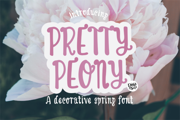 Pretty Peony: A Whimsical Display Font for Campaigns