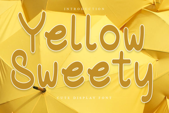Yellow Sweety: A Joyful Display Font for Campaign Designers